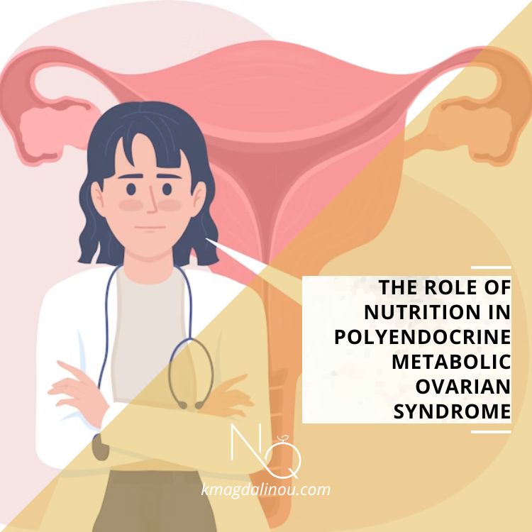 The role of nutrition in Polyendocrine Metabolic Ovarian Syndrome