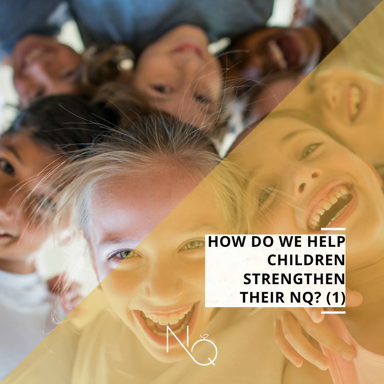 How do we help children strengthen their NQ? (1)