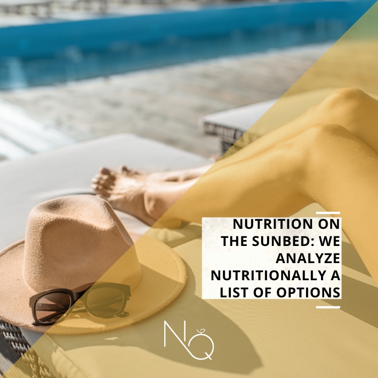 Nutrition on the Sunbed: We Analyze Nutritionally a List of Options