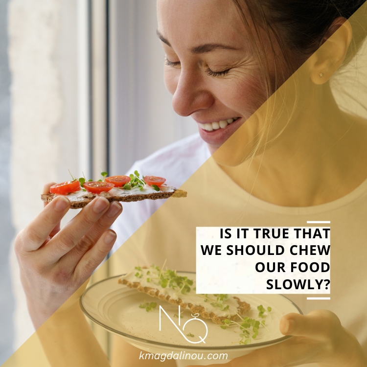 Is it true that we should chew our food slowly?